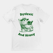 Dyslexic and Hrony t-shirt (backprint)