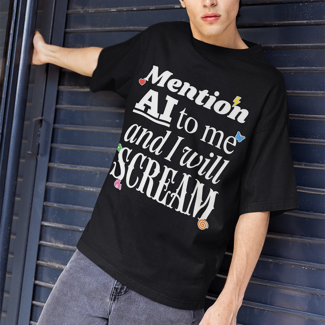 Mention AI to me and I will scream T-Shirt Orbital Clothing