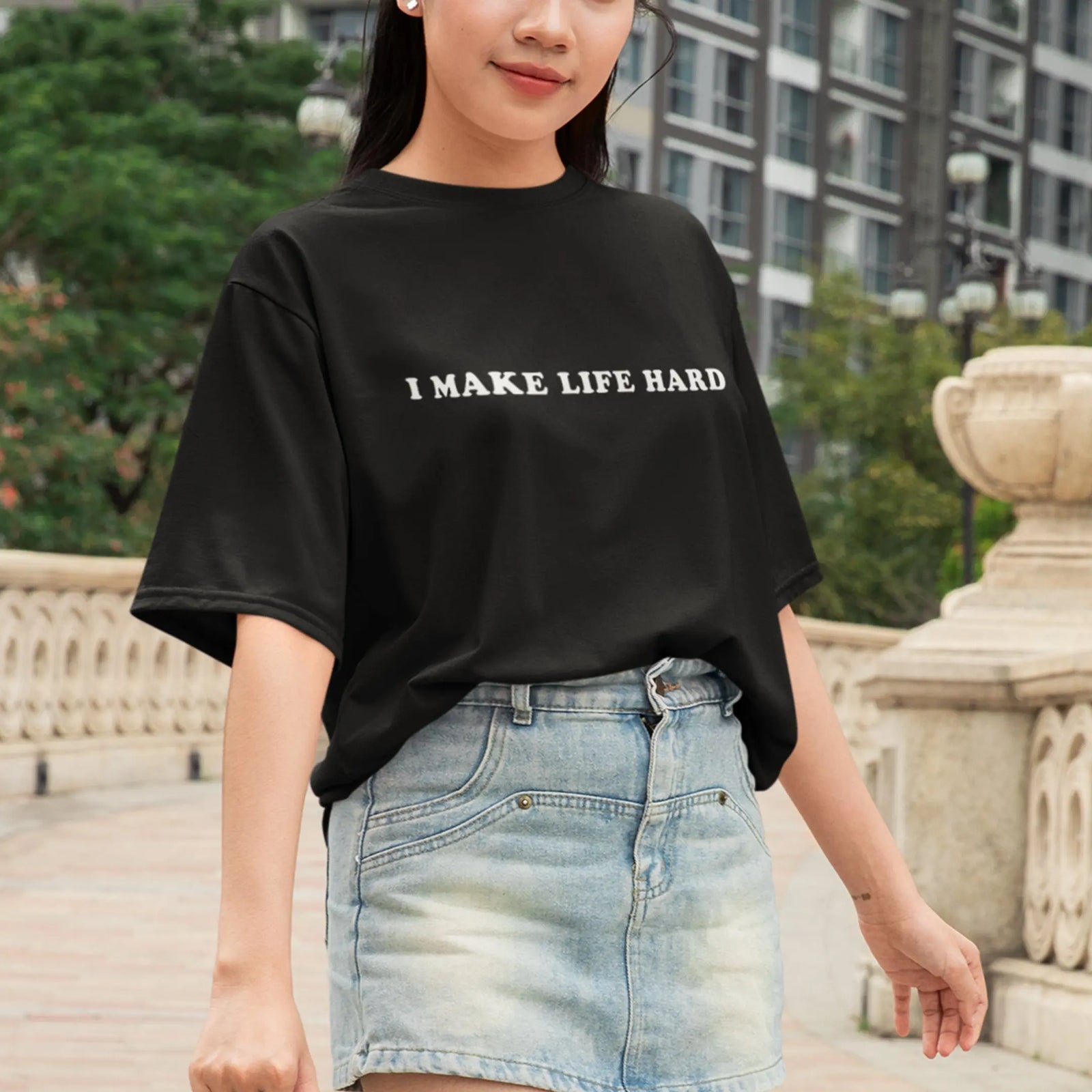 I make life hard T-Shirt Orbital Clothing