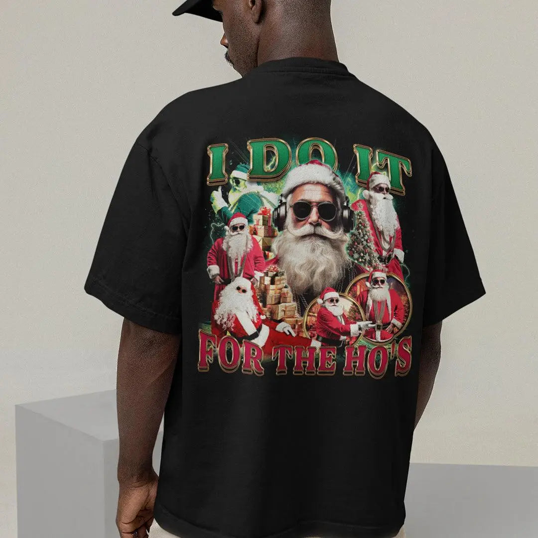 I do it for the Ho's t-shirt (backprint) - Orbital Clothing