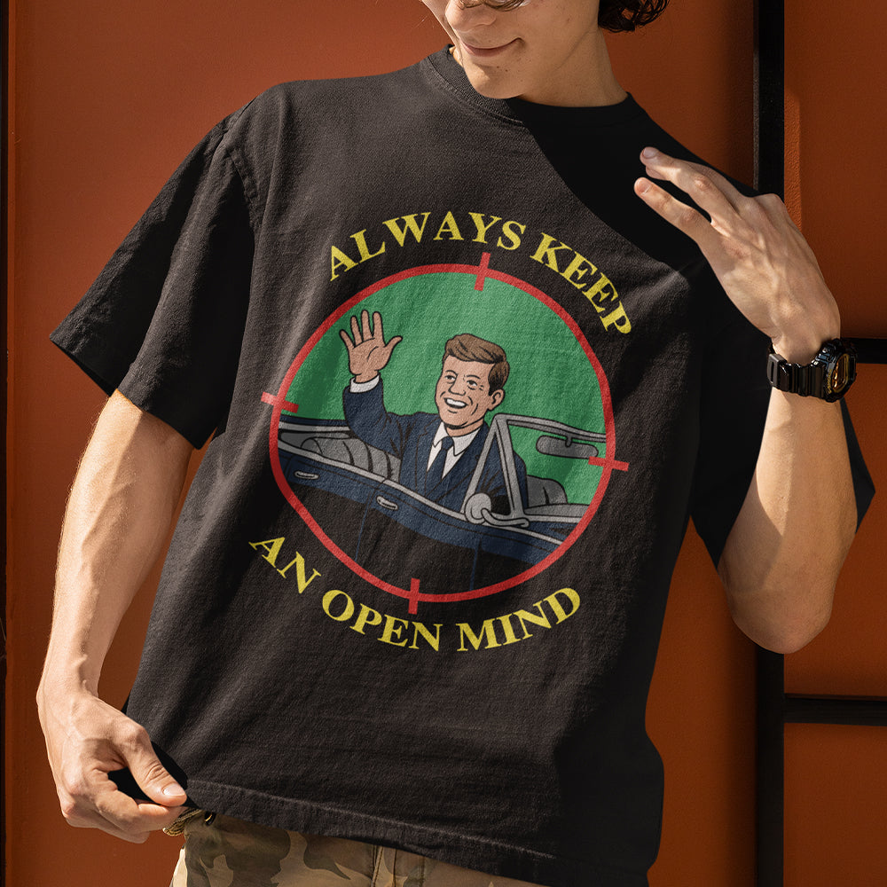 Always Keep an open mind JFK T-Shirt Orbital Clothing