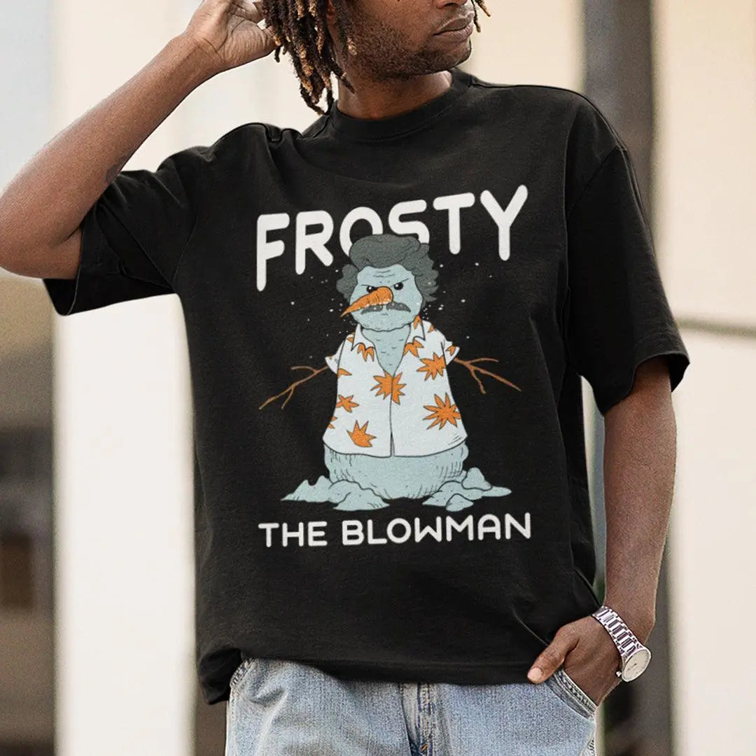 Frosty the Blowman T-Shirt - Orbital Clothing