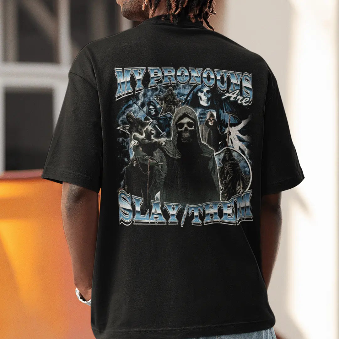 My Pronouns are Slay Them t-shirt (backprint) - Orbital Clothing
