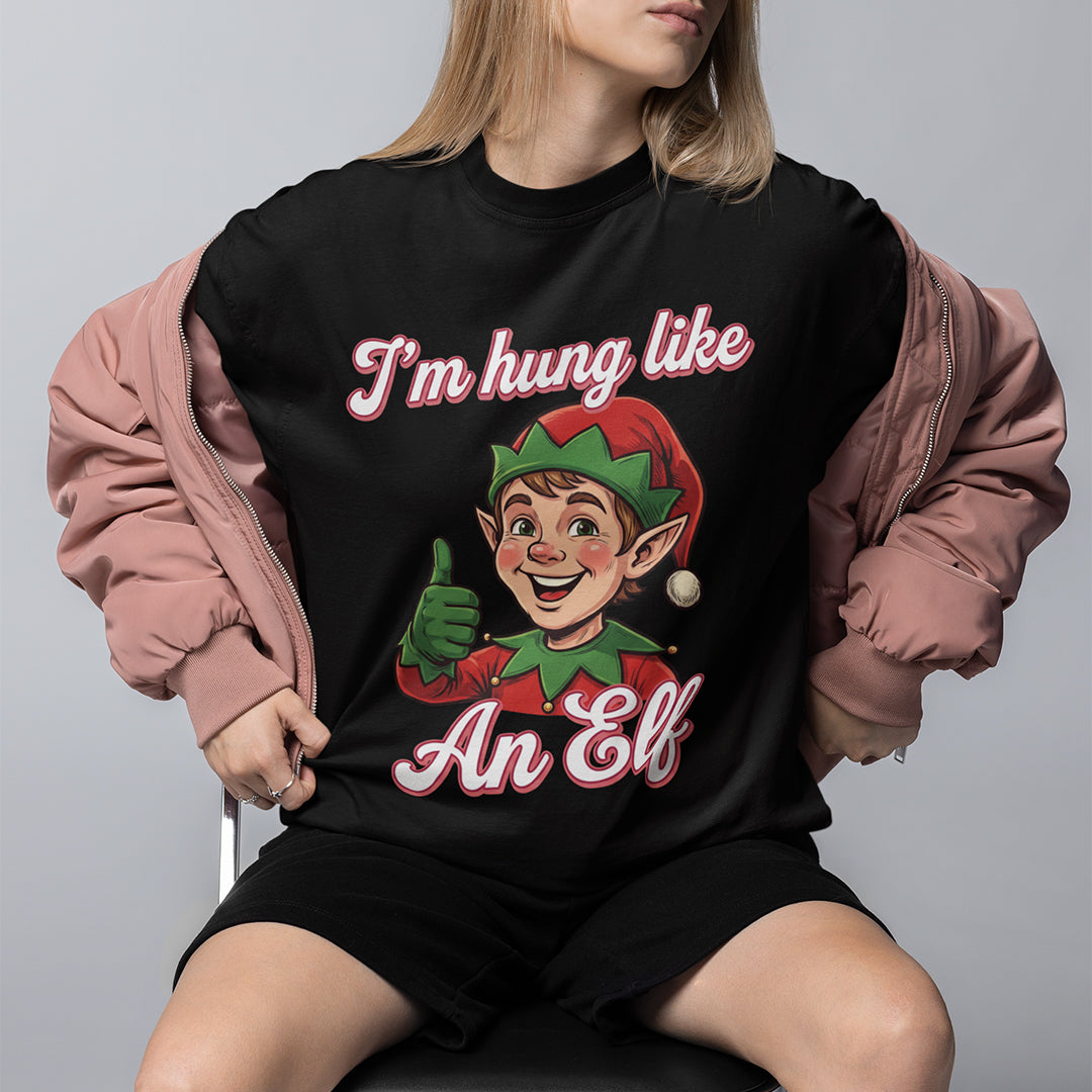 I'm Hung like an Elf T-Shirt Orbital Clothing