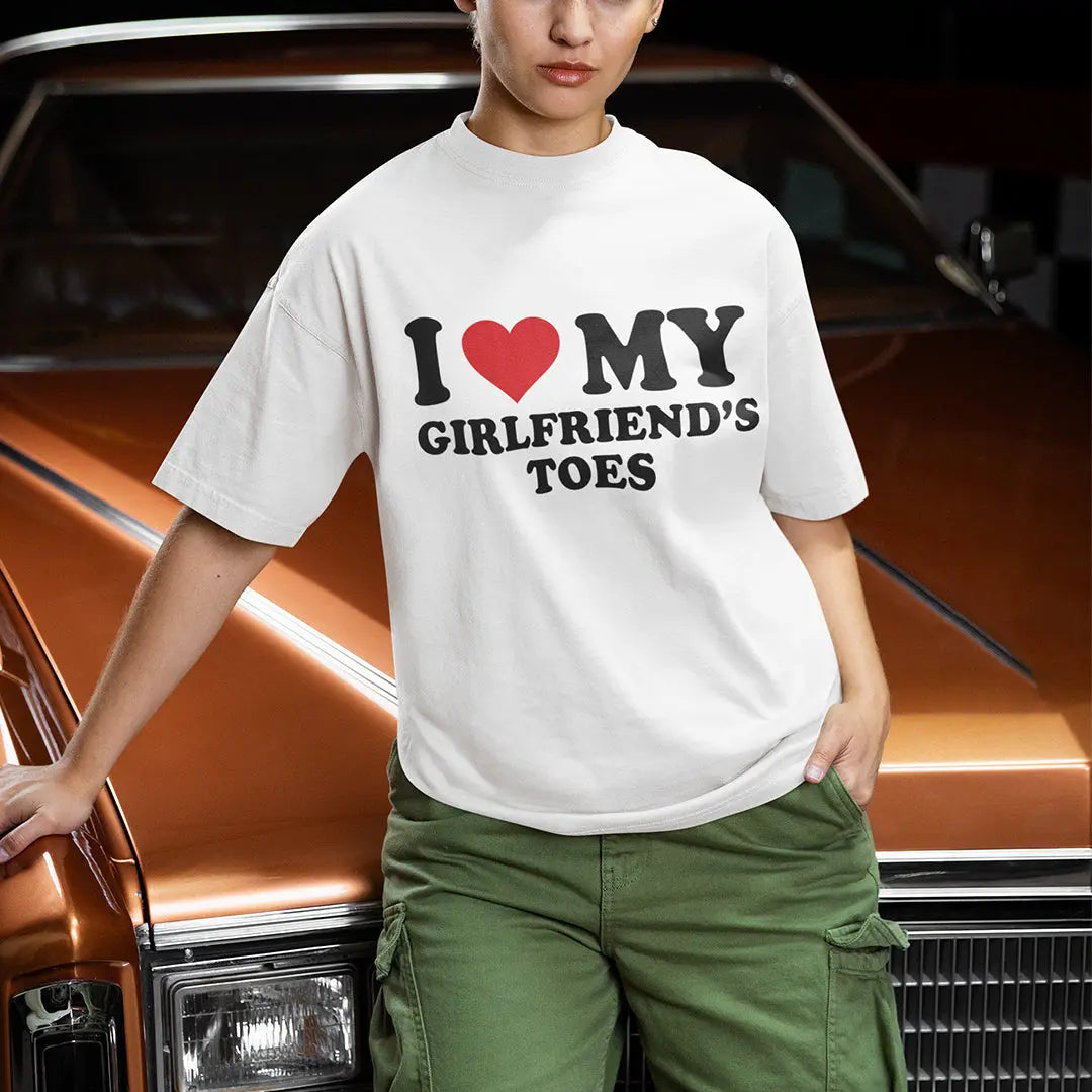 I love my girlfriends toes T-Shirt Orbital Clothing
