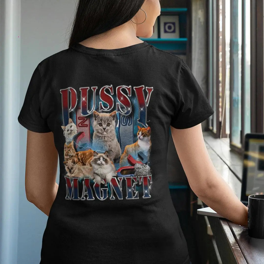 Pussy Magnet t-shirt (backprint) - Orbital Clothing