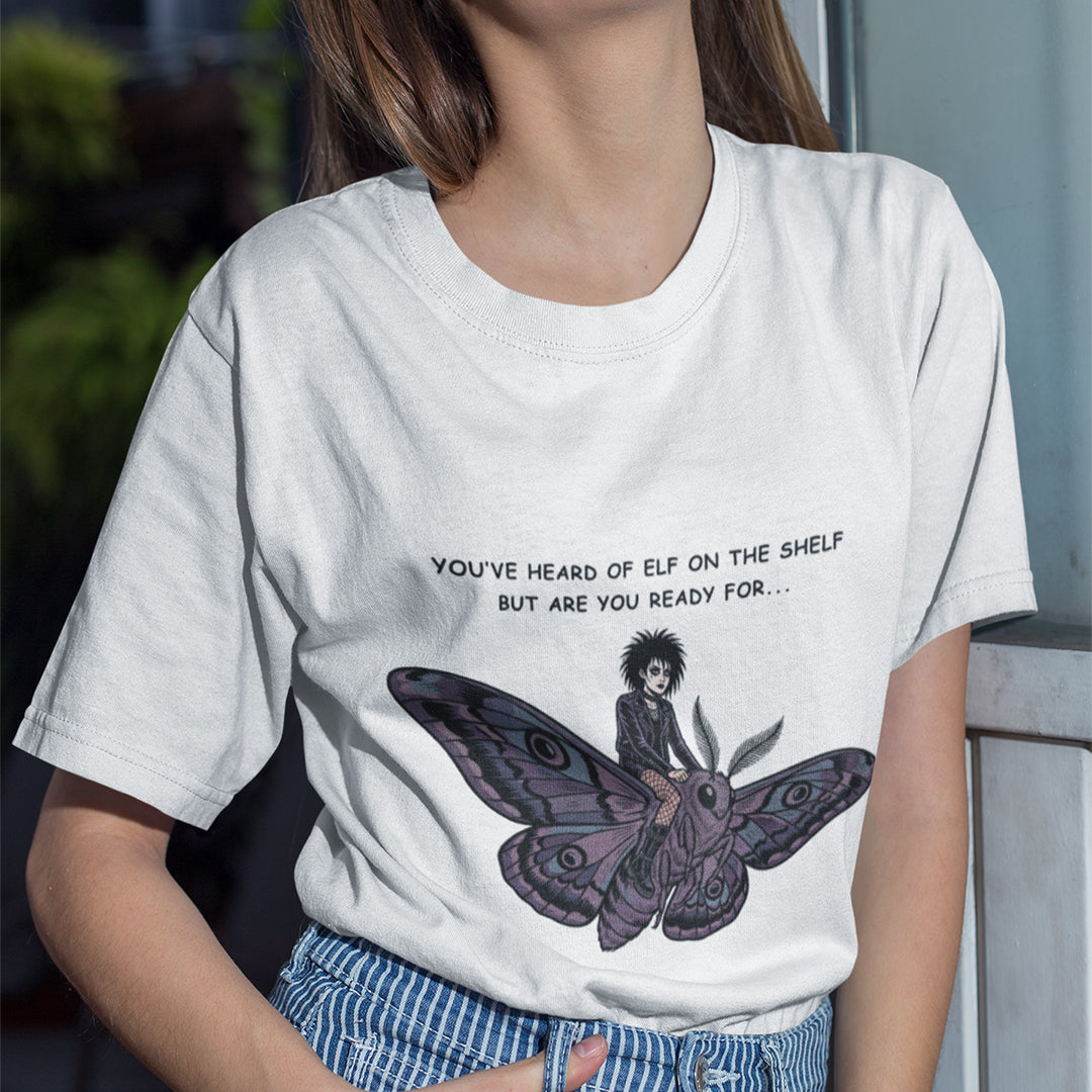 You've heard of elf on the shelf but are you ready for Goth on a Moth T-Shirt