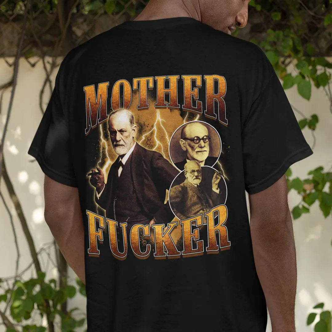 Mother Fucker Freud t-shirt (backprint) - Orbital Clothing