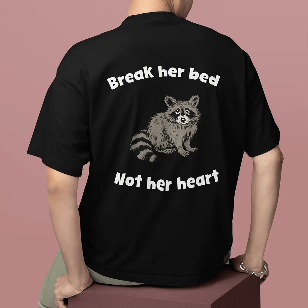 Break Her Bed Not Her Heart t-shirt (backprint) - Orbital Clothing