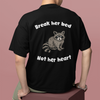 Break Her Bed Not Her Heart t-shirt (backprint)