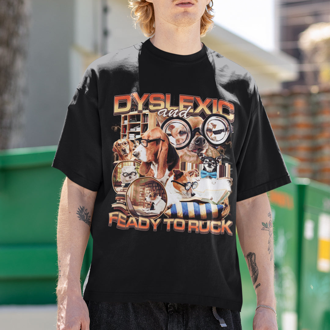 Dyslexic and Feady to Ruck T-Shirt Orbital Clothing
