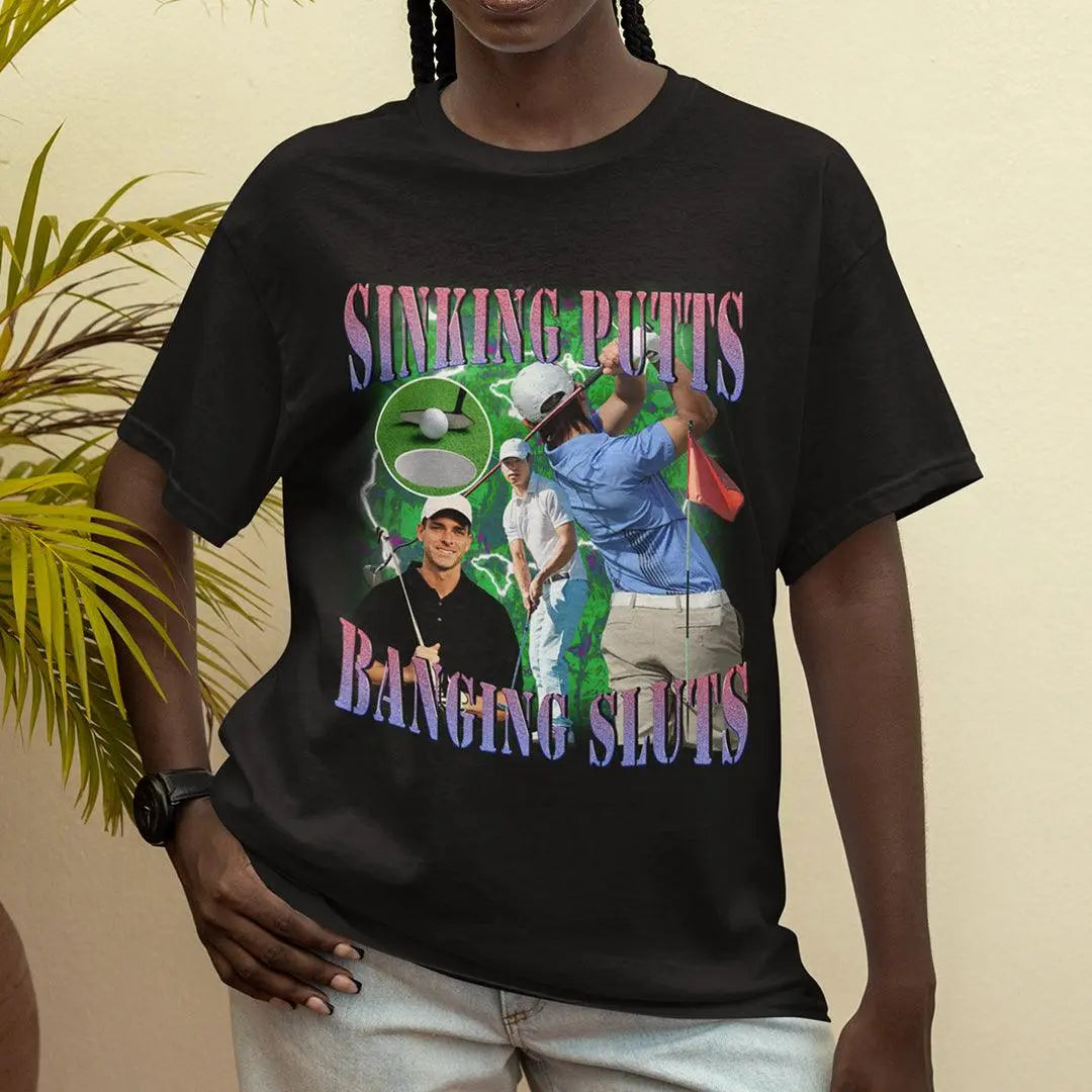 Sinking Putts Banging Sluts t-shirt - Orbital Clothing