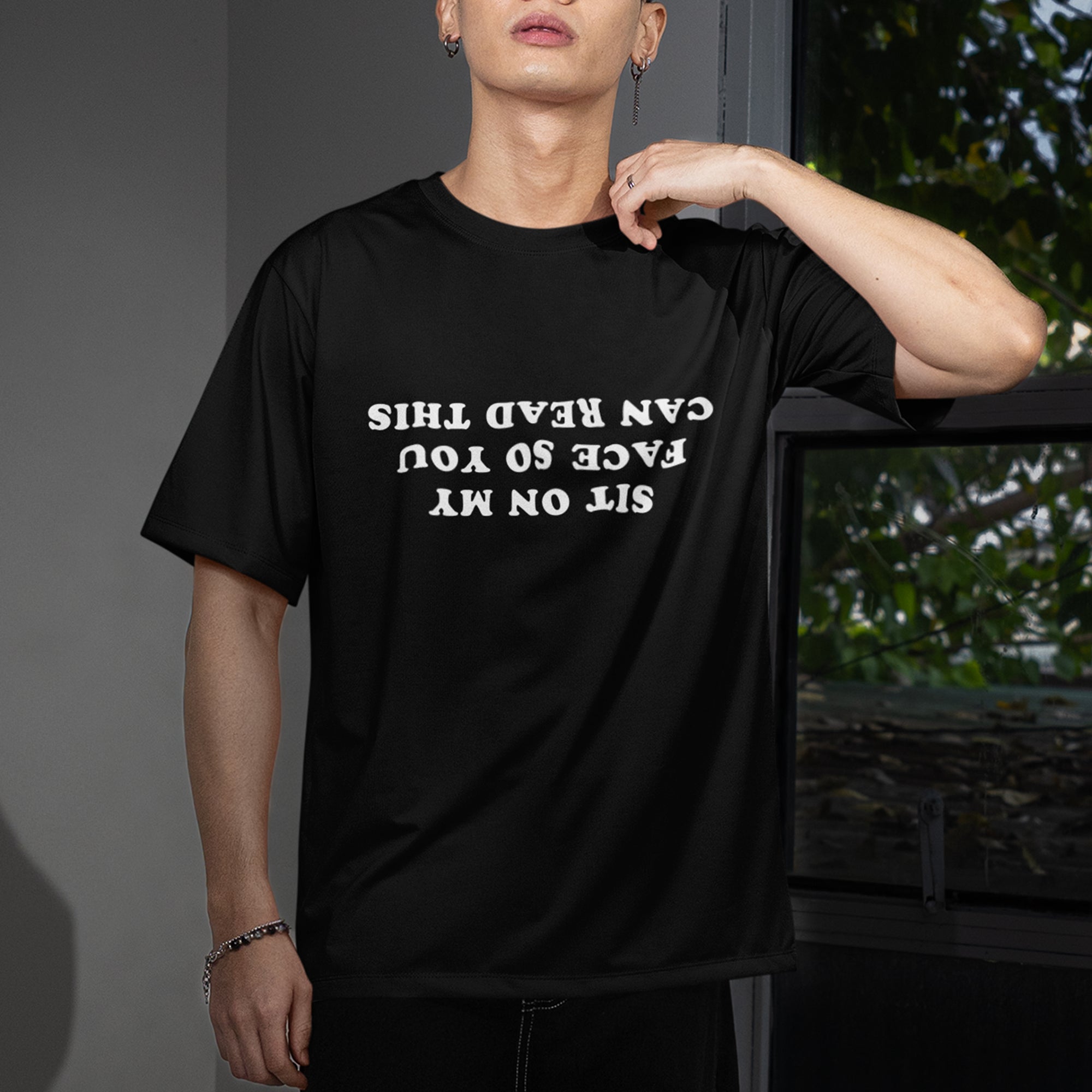 Sit on my face so you can read this T-Shirt