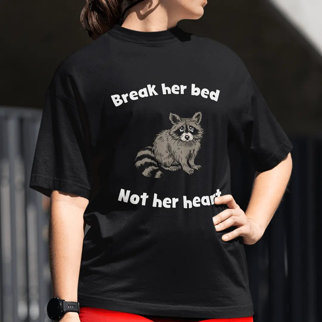 Break Her Bed Not Her Heart t-shirt - Orbital Clothing
