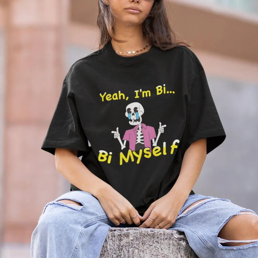 Yeah I'm Bi... Bi Myself T-Shirt - Orbital Clothing