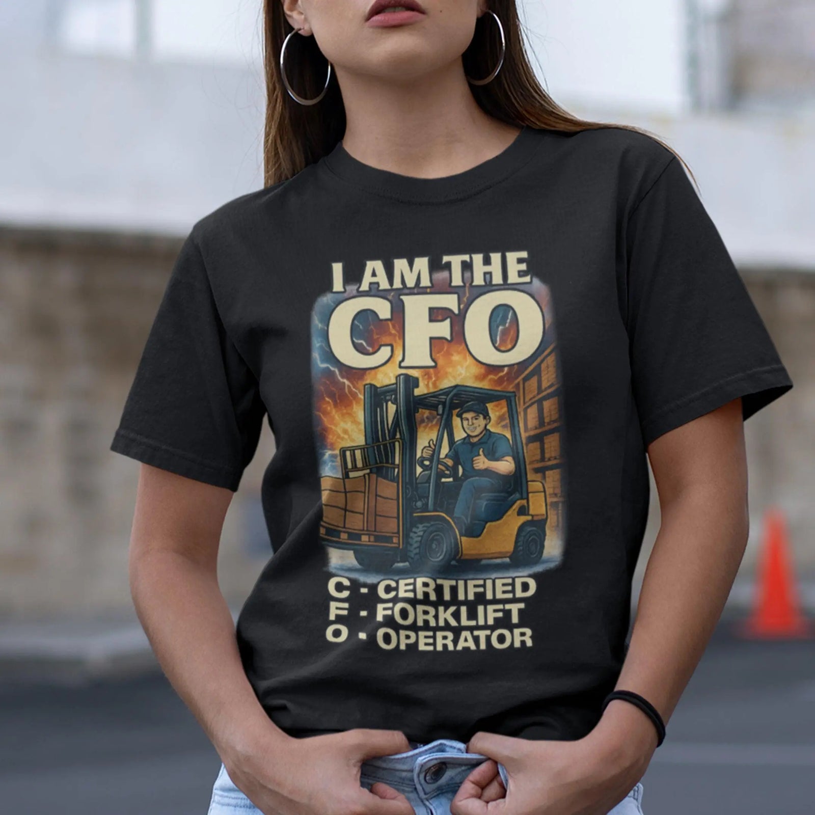 I am the CFO - Certified Forklift Operator T-Shirt - Orbital Clothing