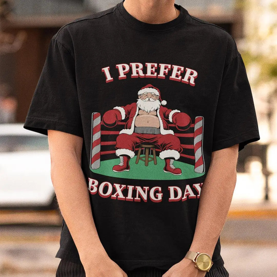 I Prefer Boxing Day T-Shirt - Orbital Clothing