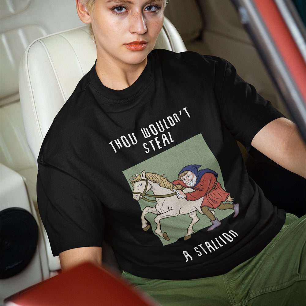 Thou wouldn't steal a stallion T-Shirt Orbital Clothing