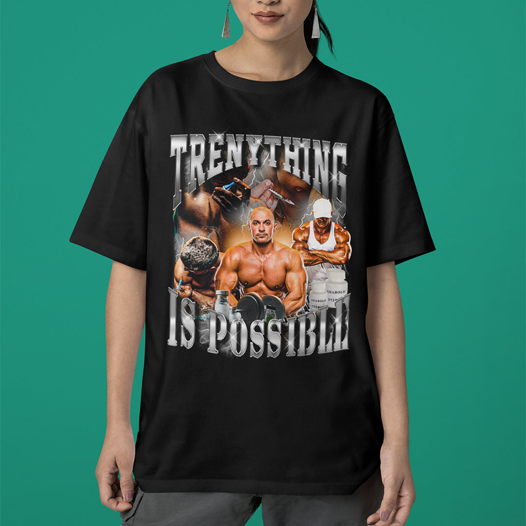 Trenything is Possible t-shirt