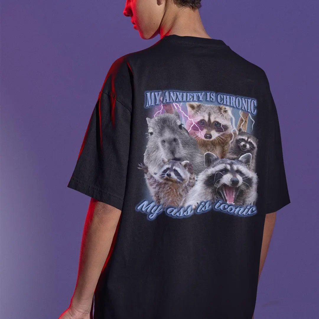 My Anxiety is Chronic, My Ass is Iconic t-shirt (backprint) - Orbital Clothing