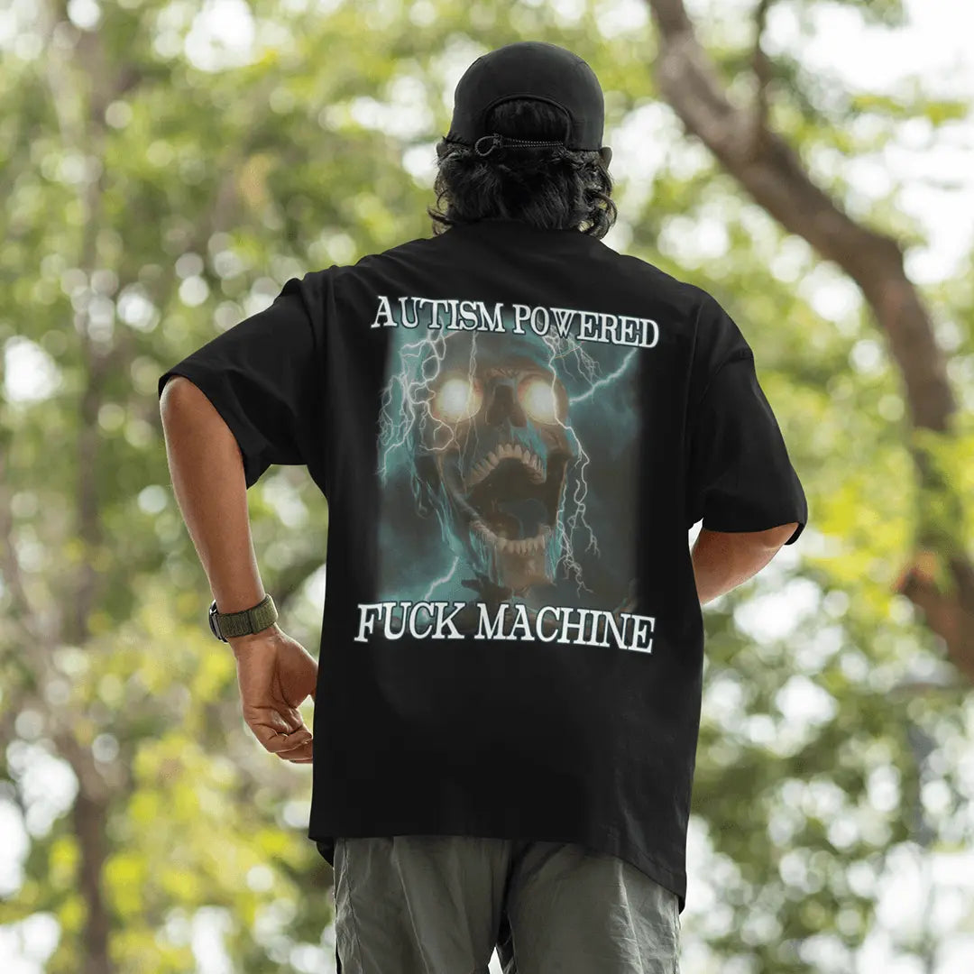 Autism Powered Fuck Machine t-shirt (backprint) - Orbital Clothing