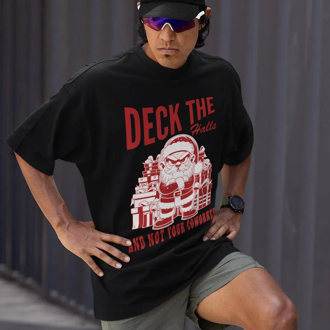 Deck the Halls and Not your Coworkers T-Shirt - Orbital Clothing