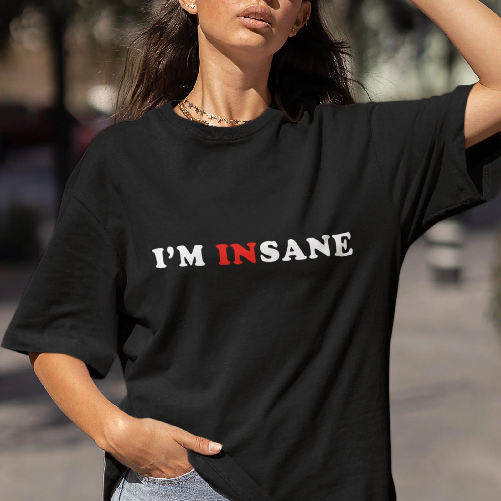 I'm Insane T-Shirt Orbital Clothing