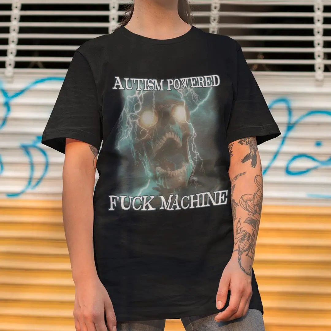 Autism Powered Fuck Machine t-shirt - Orbital Clothing