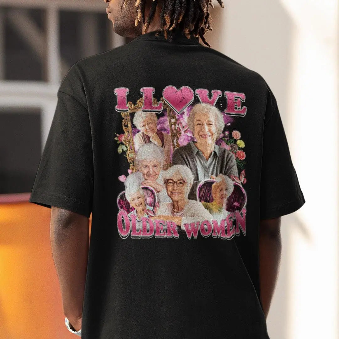 I Love Older Women t-shirt (backprint) - Orbital Clothing