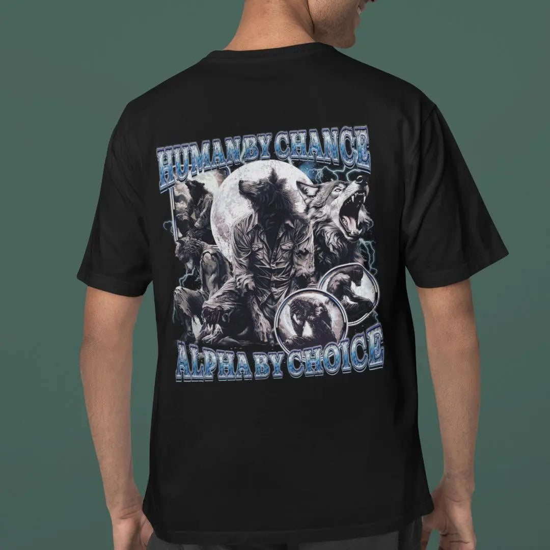 Human by Chance Alpha by Choice t-shirt (backprint) - Orbital Clothing