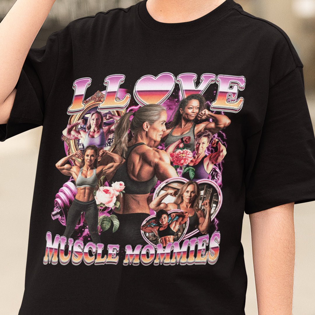 I Love Muscle Mommies T-Shirt