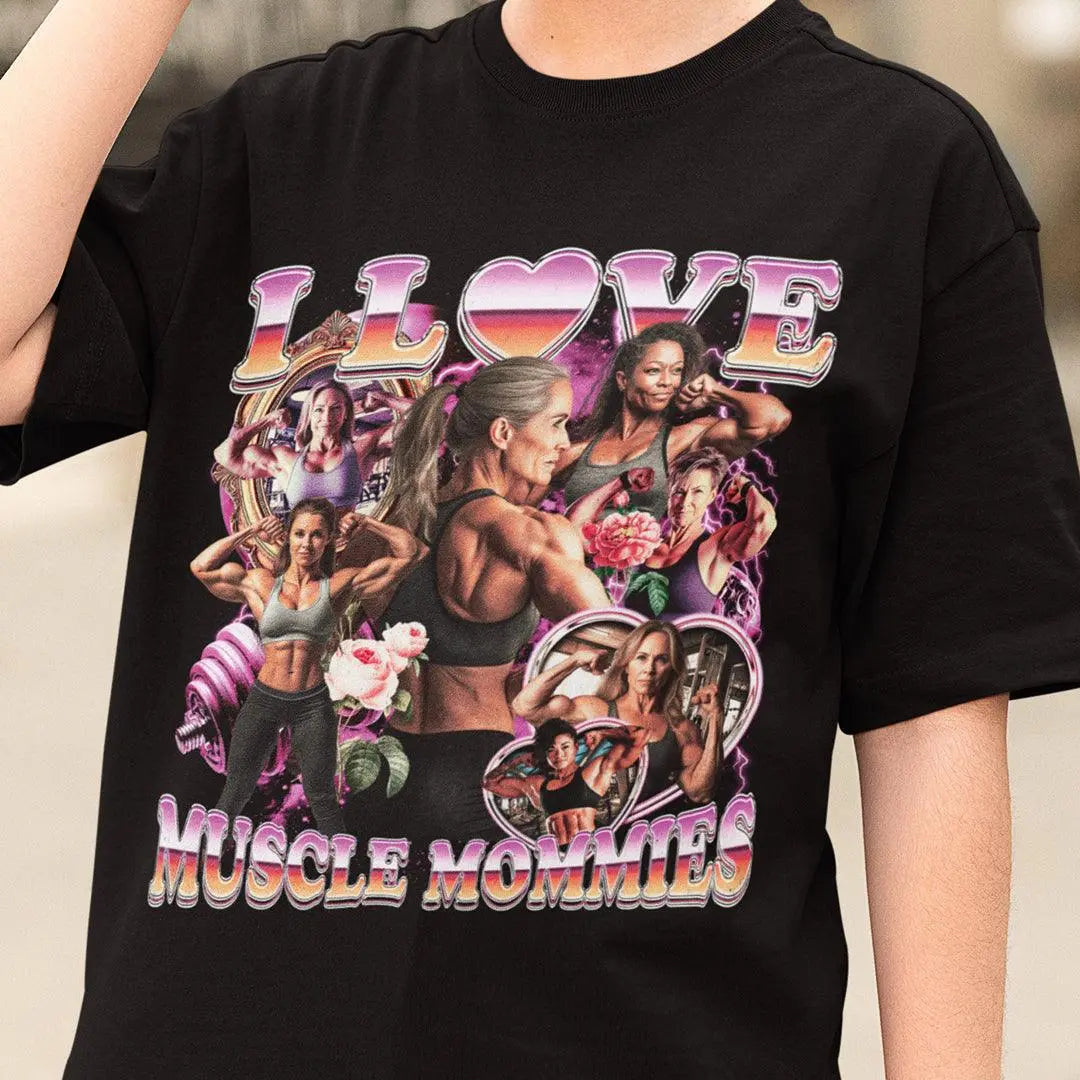 I Love Muscle Mommies T-Shirt - Orbital Clothing