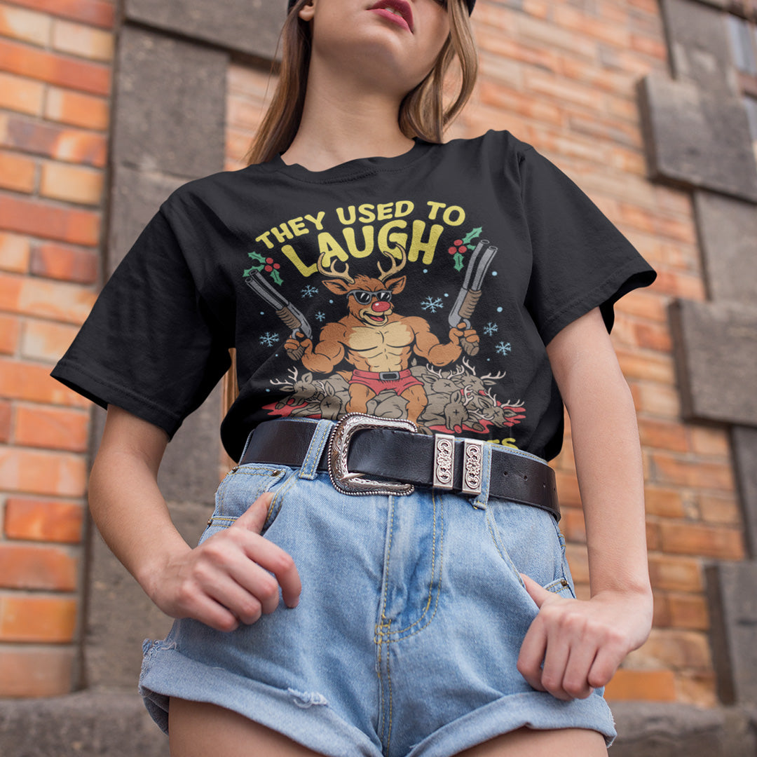 They Used to Laugh and Call him Names Rudolph T-Shirt Orbital Clothing