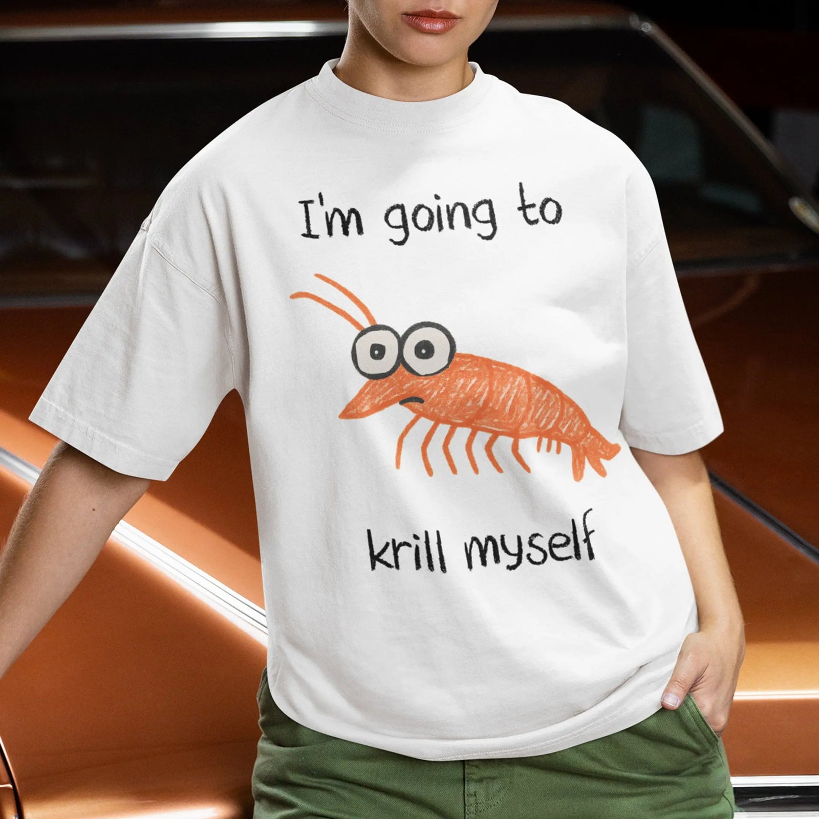 I'm going to Krill Myself T-Shirt Orbital Clothing
