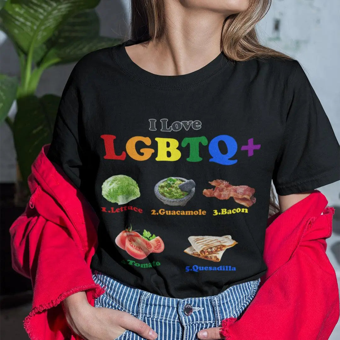 I Love LGBTQ+ (Lettuce Guacamole Bacon Tomatoes Quesadilla) t-shirt - Orbital Clothing