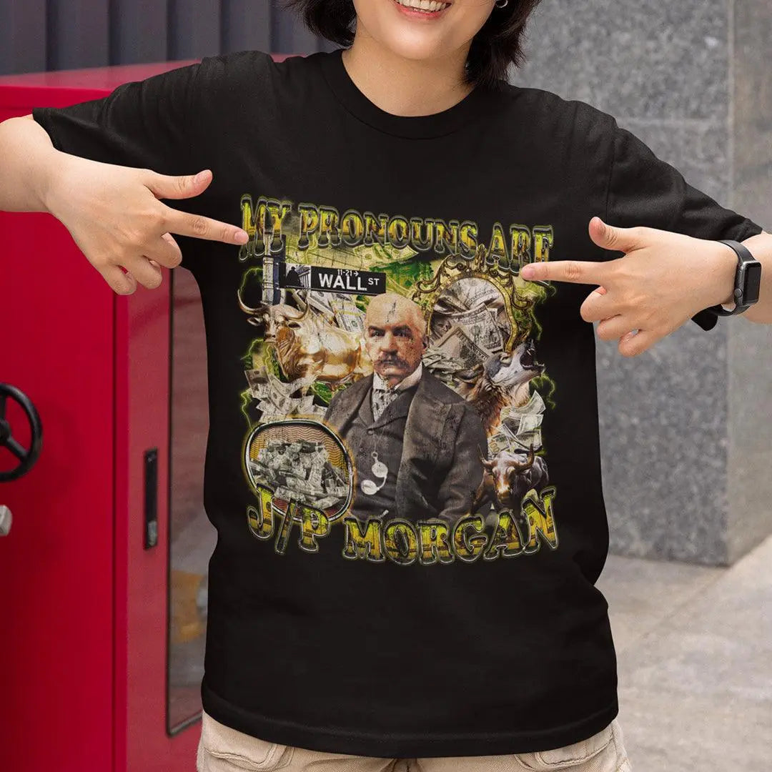 My Pronouns are J/P Morgan t-shirt - Orbital Clothing