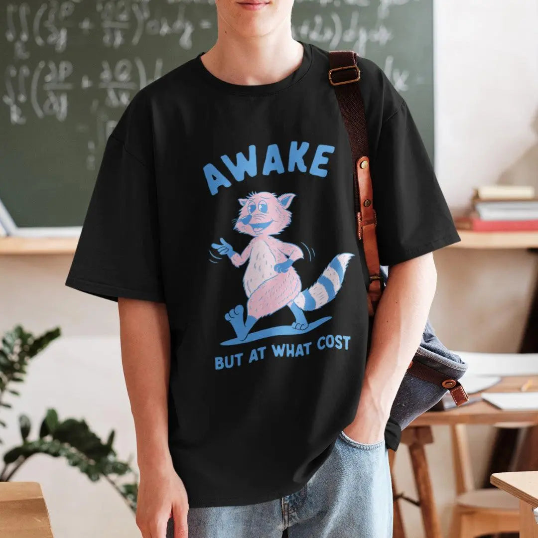 Awake but at What Cost t-shirt - Orbital Clothing
