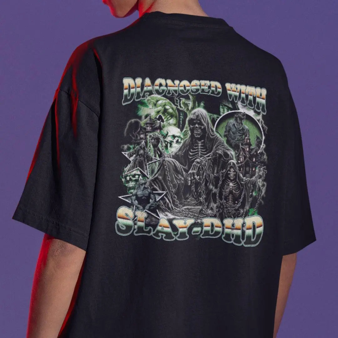 Diagnosed with Slay-DHD t-shirt (backprint) - Orbital Clothing