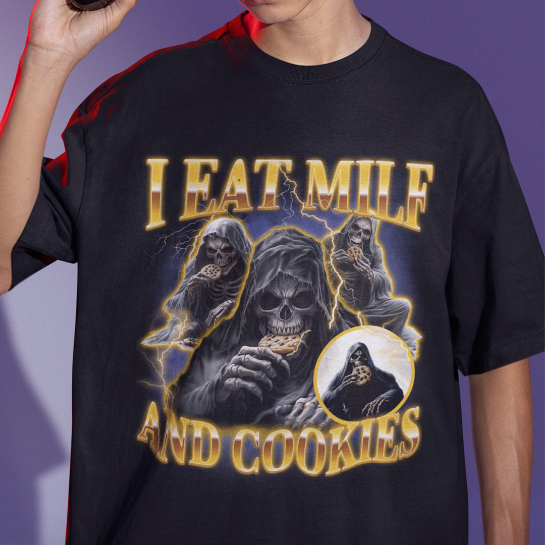 I Eat Milf And Cookies T-Shirt