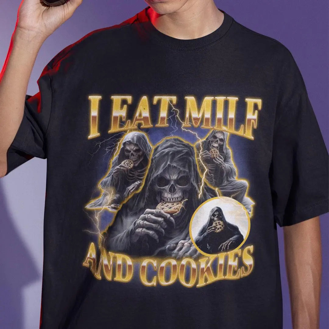 I Eat Milf And Cookies T-Shirt - Orbital Clothing