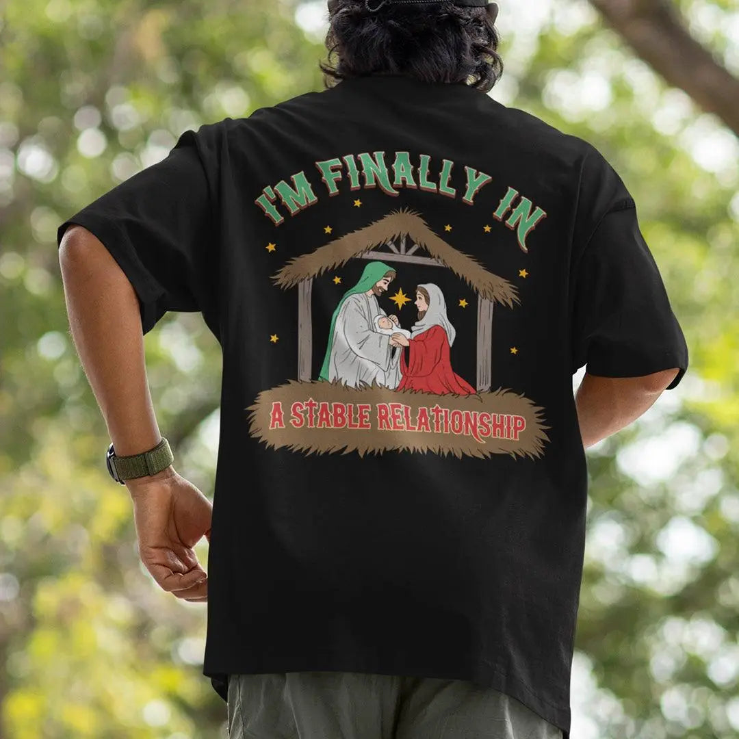 I'm Finally in a Stable Relationship t-shirt (backprint) - Orbital Clothing