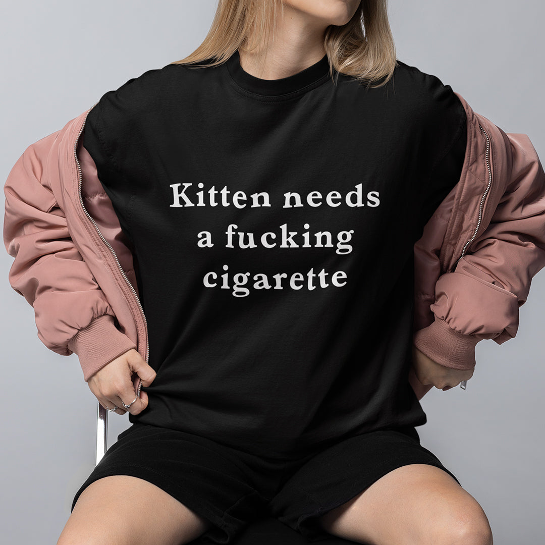 Kitten needs a cigarette T-Shirt Orbital Clothing