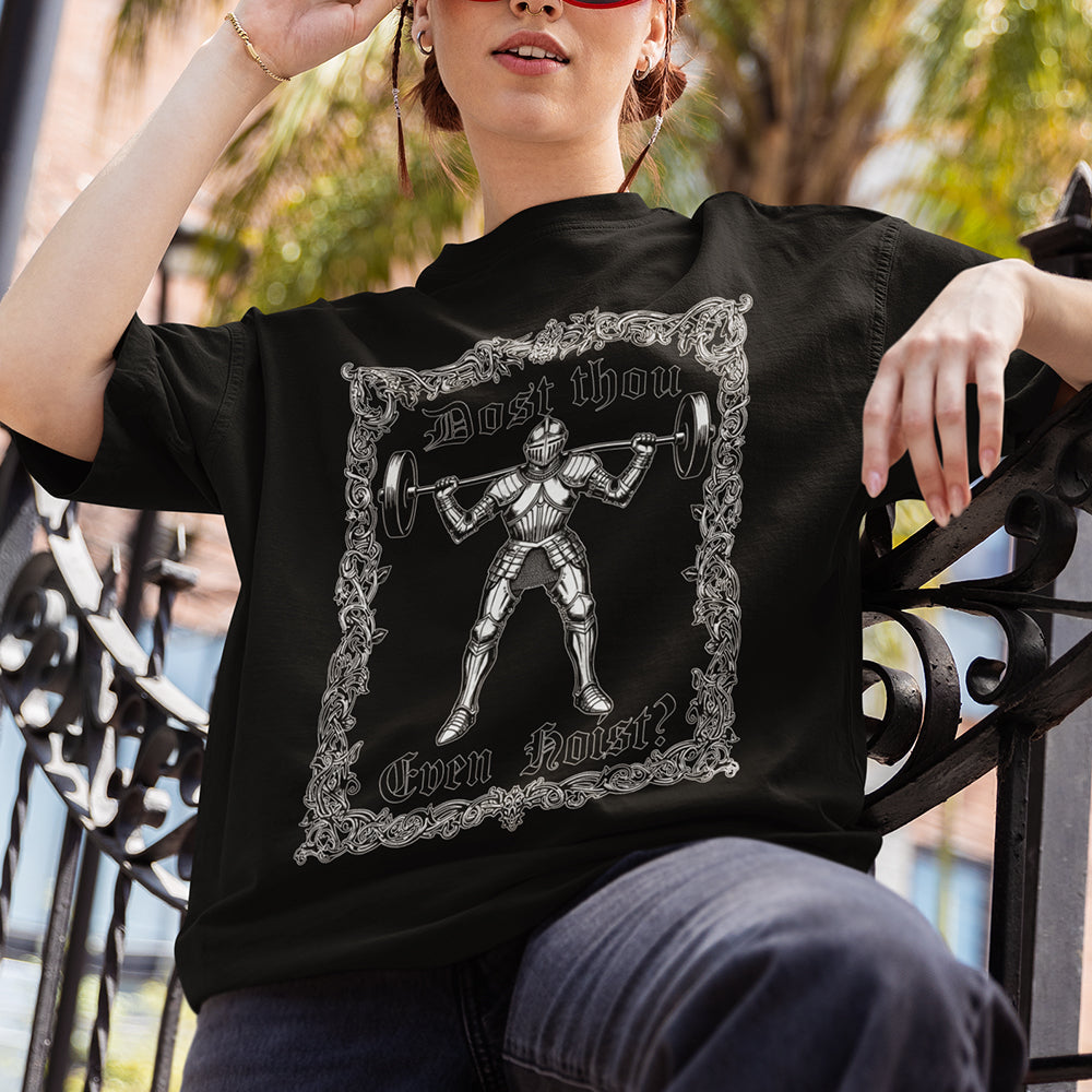 Dost Thou Even Hoist T-Shirt Orbital Clothing