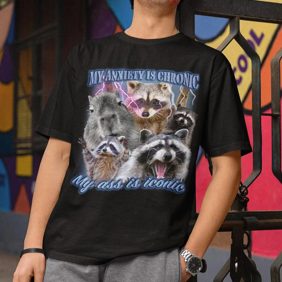 My Anxiety is Chronic, My Ass is Iconic t-shirt - Orbital Clothing