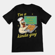 I'm a breast leg and thigh kinda guy (chicken) T-Shirt (backprint)