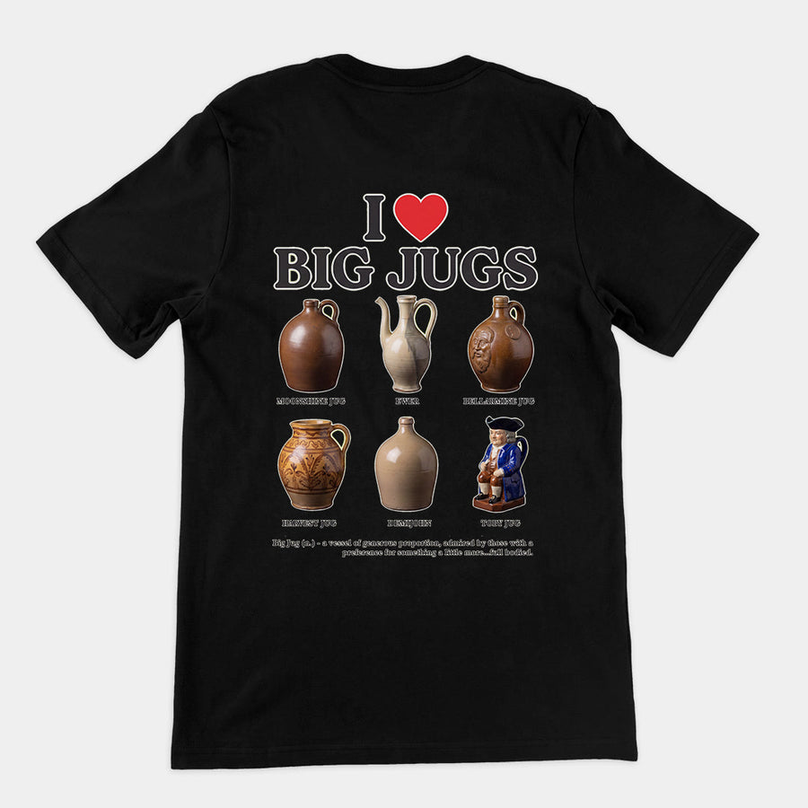 I love big jugs T-Shirt (backprint) Orbital Clothing