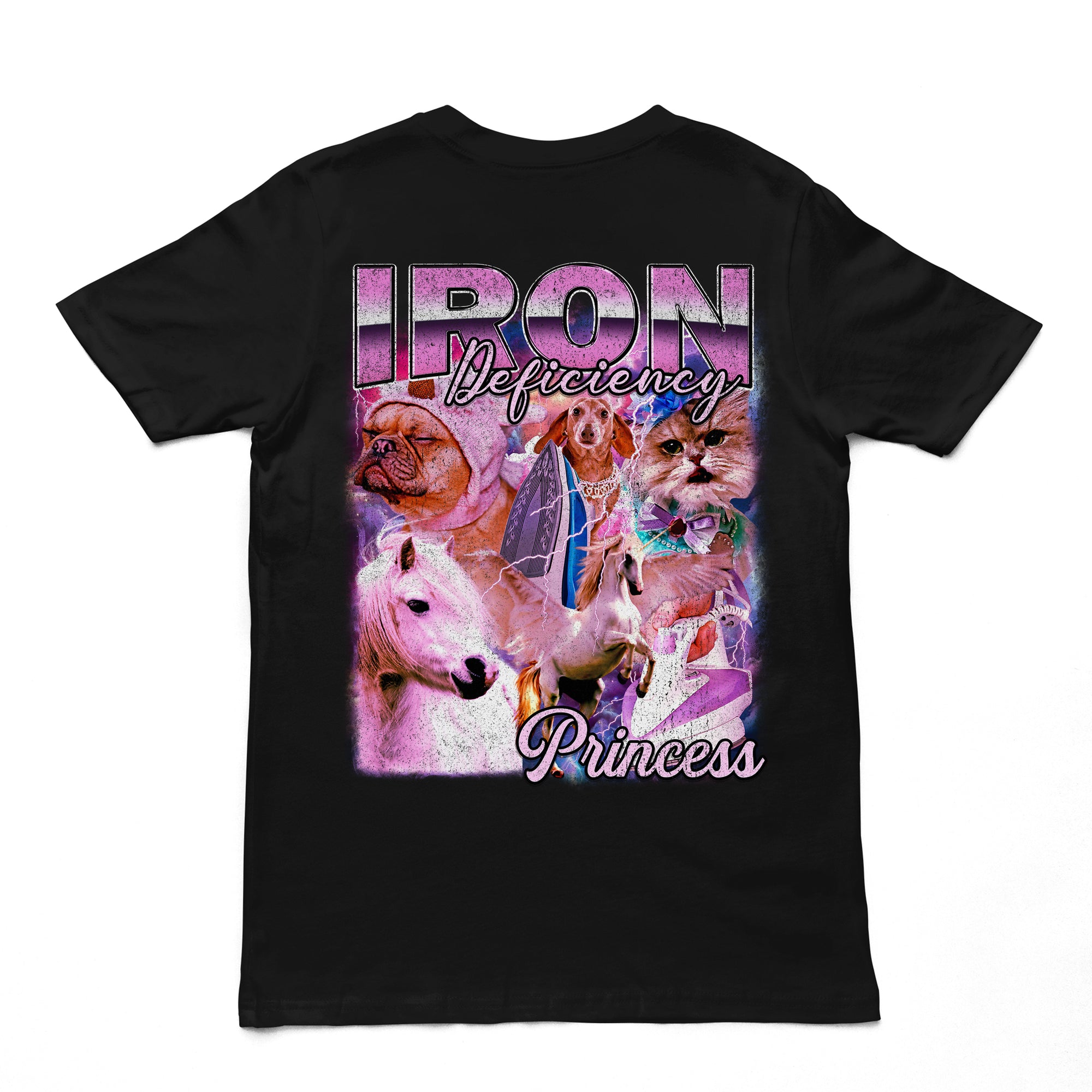 Iron Deficiency Princess Vintage Style T-Shirt (backprint)