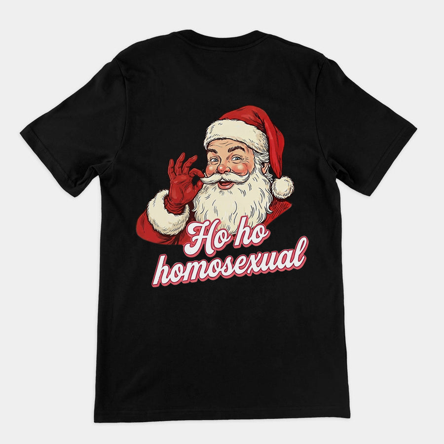 Ho ho homosexual T-Shirt (backprint) Orbital Clothing