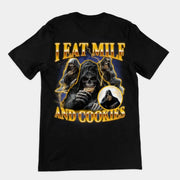 I Eat Milf And Cookies T-Shirt (backprint)
