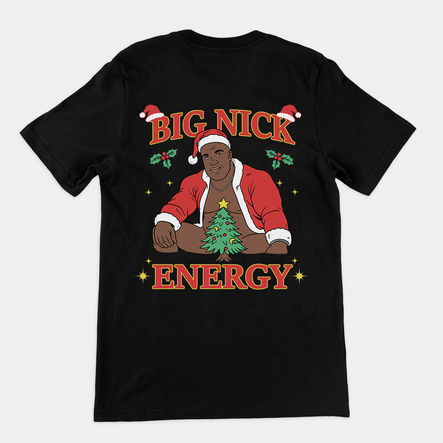 Big Nick Energy T-Shirt (backprint) Orbital Clothing